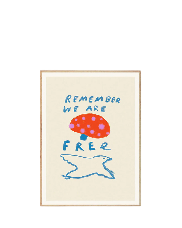 Remember You are Free Print 50Cm x 70Cm