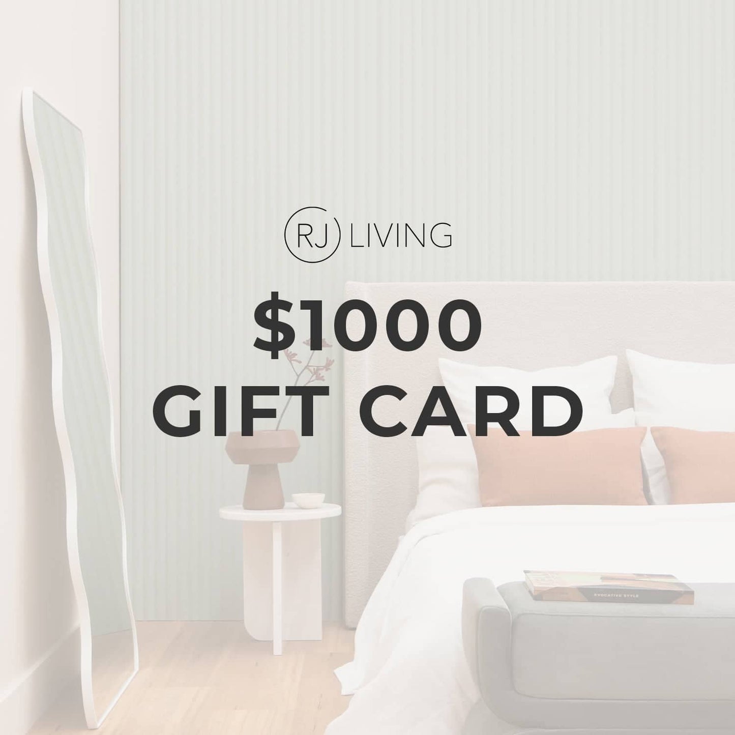 $1000 RJ Living Gift Card